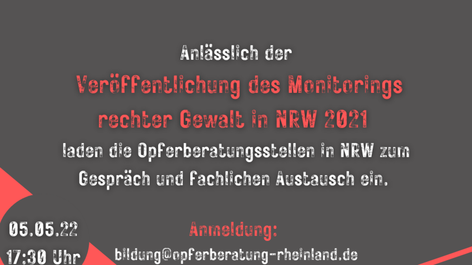 Anlässlich der  Veröffentlichung des Monitorings rechter Gewalt in NRW 2021  laden die Opferberatungsstellen in NRW zum Gespräch und fachlichen Austausch ein. Anmeldung:  bildung@opferberatung-rheinland.de