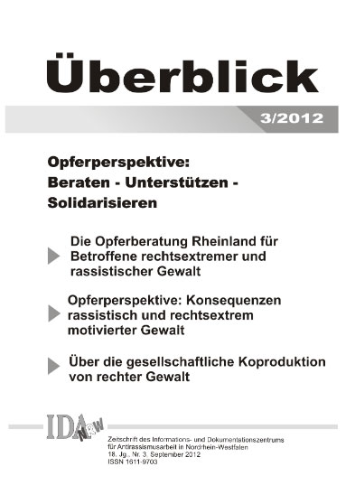 Opferperspektive: Beraten - Unterstützen - Solidarisieren, Überblick 3/2012